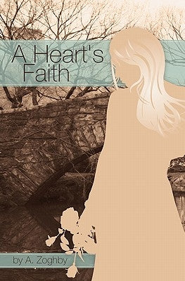 A Heart's Faith by El Zoghby, Ali