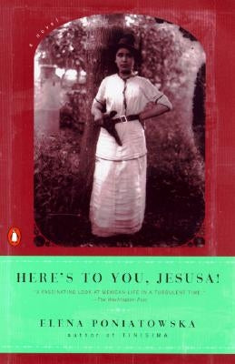 Here's to You, Jesusa! by Poniatowska, Elena