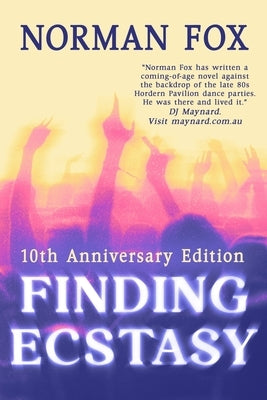 Finding Ecstasy: 10th Anniversary Edition by Fox, Norman