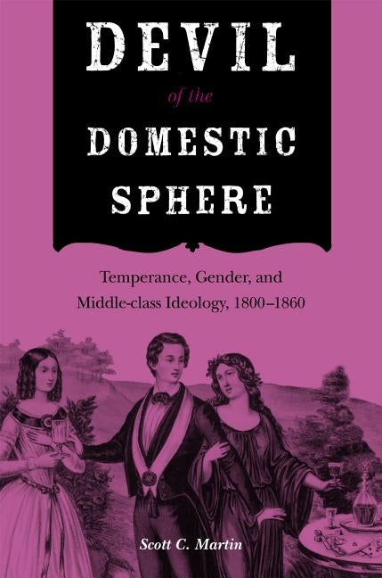 Devil of the Domestic Sphere by Martin, Scott C.