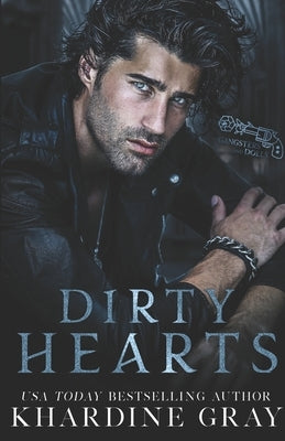 Dirty Hearts: A Bad Boy Mafia Romance by Gray, Khardine