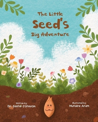 The Little Seed's Big Adventure by Johnson, Sasha