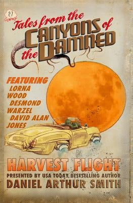 Tales from the Canyons of the Damned: 27 by Warzel, Desmond
