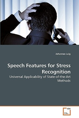 Speech Features for Stress Recognition by Luig, Johannes