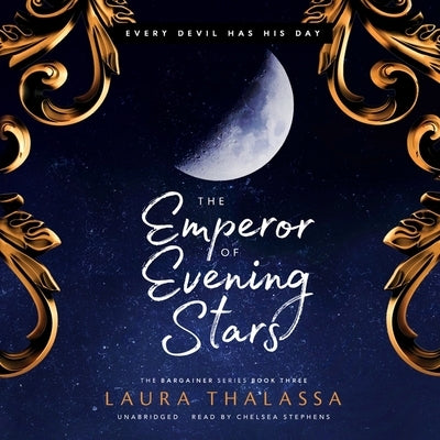The Emperor of Evening Stars by Thalassa, Laura