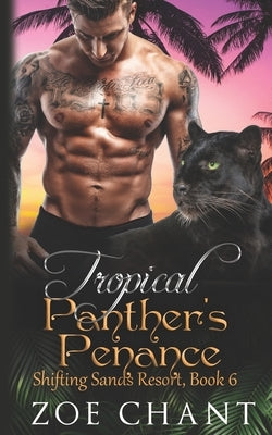 Tropical Panther's Penance by Chant, Zoe