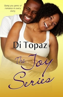 The Joy Series by Topaz, Di