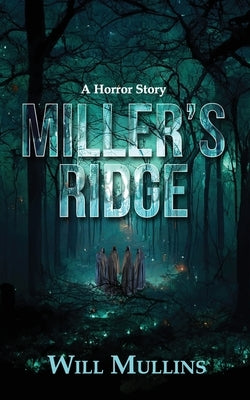 Miller's Ridge by Mullins, Will