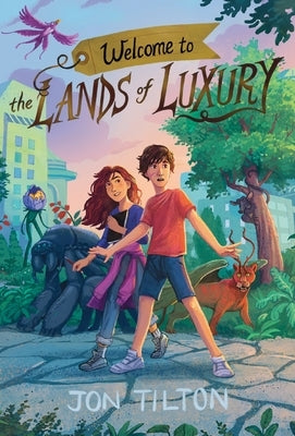 Welcome to the Lands of Luxury by Tilton, Jon