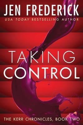 Taking Control by Frederick, Jen