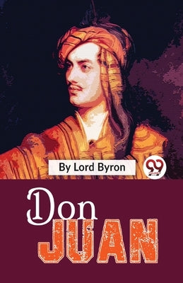 Don Juan by Byron, George Gordon, 1788-
