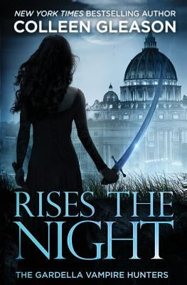 Rises the Night: Victoria Book 2 by Gleason, Colleen