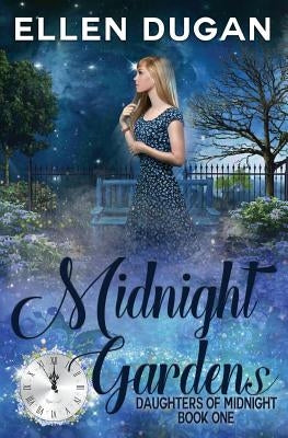 Midnight Gardens by Dugan, Ellen