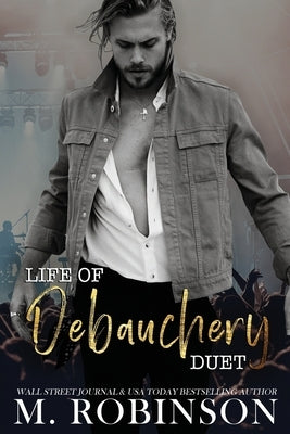 Life of Debauchery by Robinson, M.