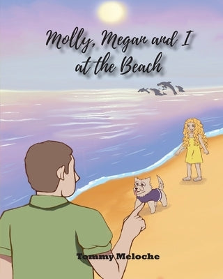 Molly, Megan, and I at the Beach by Meloche, Tommy