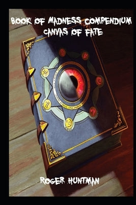 Book of Madness compendium by Spencer, Dean