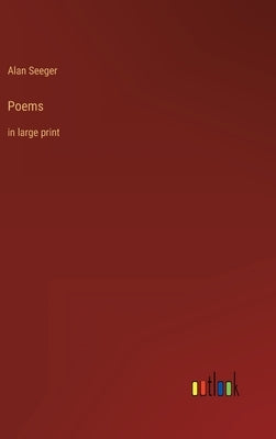 Poems: in large print by Seeger, Alan