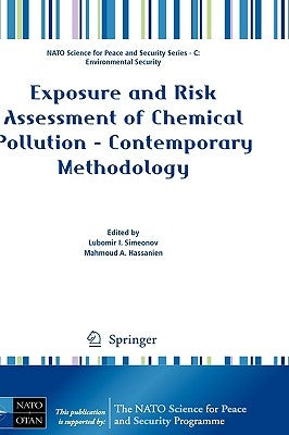 Exposure and Risk Assessment of Chemical Pollution - Contemporary Methodology by Hassanien, Mahmoud A.