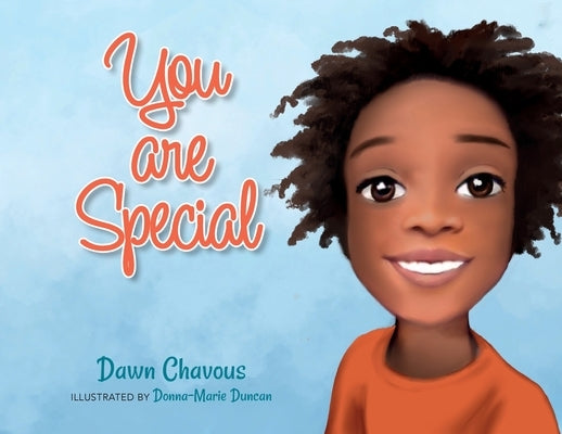 You are Special by Chavous, Dawn