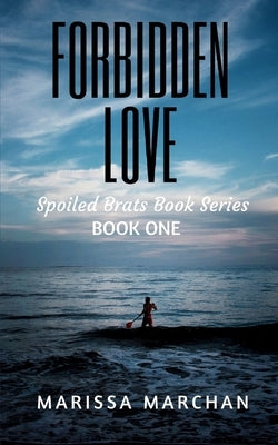 Forbidden Love by Marchan, Marissa