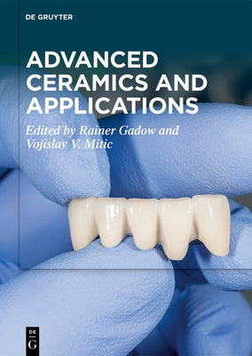 Advanced Ceramics and Applications by Gadow, Rainer