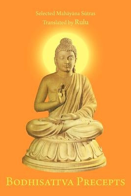 Bodhisattva Precepts by Rulu