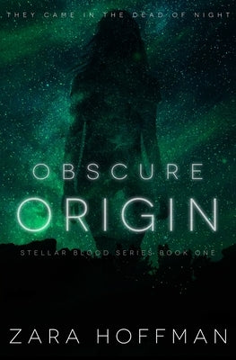 Obscure Origin by Hoffman, Zara