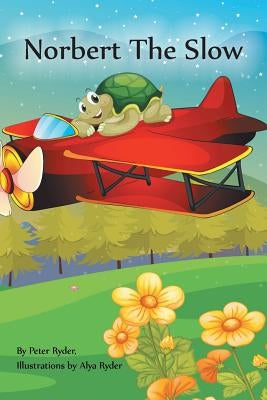 Norbert The Slow by Ryder, Peter