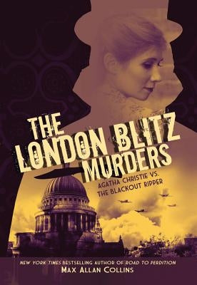 The London Blitz Murders by Collins, Max Allan