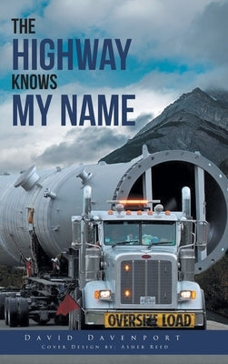 The Highway Knows My Name by Davenport, David