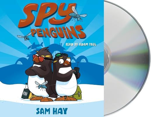 Spy Penguins by Hay, Sam