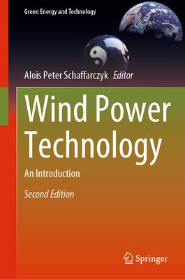 Wind Power Technology: An Introduction by Schaffarczyk, Alois Peter