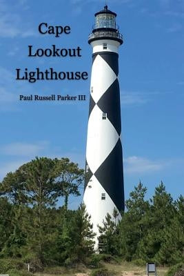 Cape Lookout Lighthouse by Parker, Paul Russell, III
