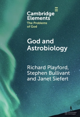 God and Astrobiology by Playford, Richard
