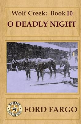 Wolf Creek: O Deadly Night by Pierson, Cheryl