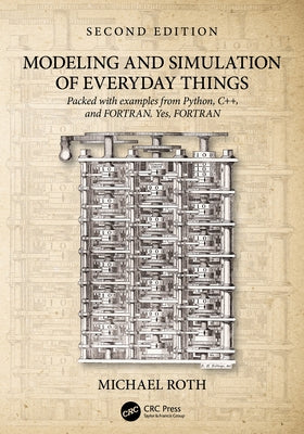 Modeling and Simulation of Everyday Things by Roth, Michael