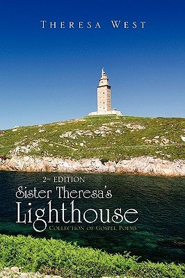 Sister Theresa's Lighthouse 2nd Edition by West, Theresa