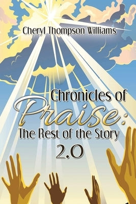 Chronicles of Praise by Williams, Cheryl Thompson