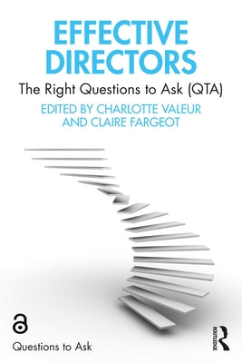 Effective Directors: The Right Questions to Ask (Qta) by Valeur, Charlotte