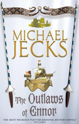 The Outlaws of Ennor by Jecks, Michael