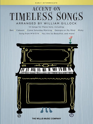 Accent on Timeless Songs: 14 Songs for Piano Solo National Federation of Music Clubs 2024-2028 Selection by Hal Leonard Corp