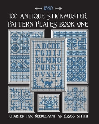 100 Antique Stickmuster Pattern Plates: Book One by Johnson, Susan
