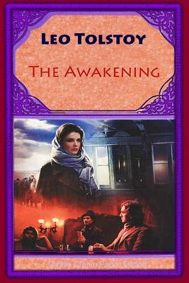 The Awakening by Tolstoy, Leo