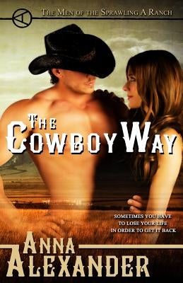 The Cowboy Way by Alexander, Anna