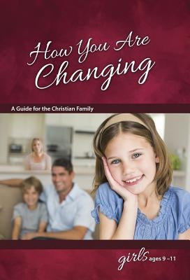 How You Are Changing: For Girls 9-11 - Learning about Sex by Graver, Jane