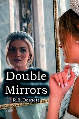 Double Mirrors by Dossett, Rashid