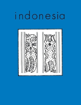 Indonesia Journal: April 1991 by Kahin, Audrey R.