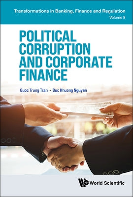 Political Corruption and Corporate Finance by Tran, Quoc Trung