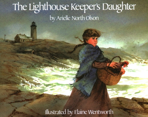 The Lighthouse Keeper's Daughter by Olson, Arielle North