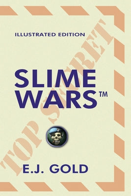 Slime Wars by Gold, E. J.